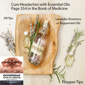 HEadache cure Essential Oils Dr Tips Dr ADvice Prepper